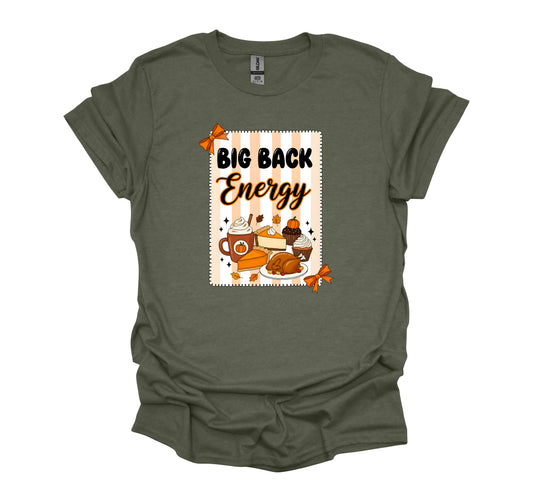 Big Back Energy - Adult Unisex T-Shirt