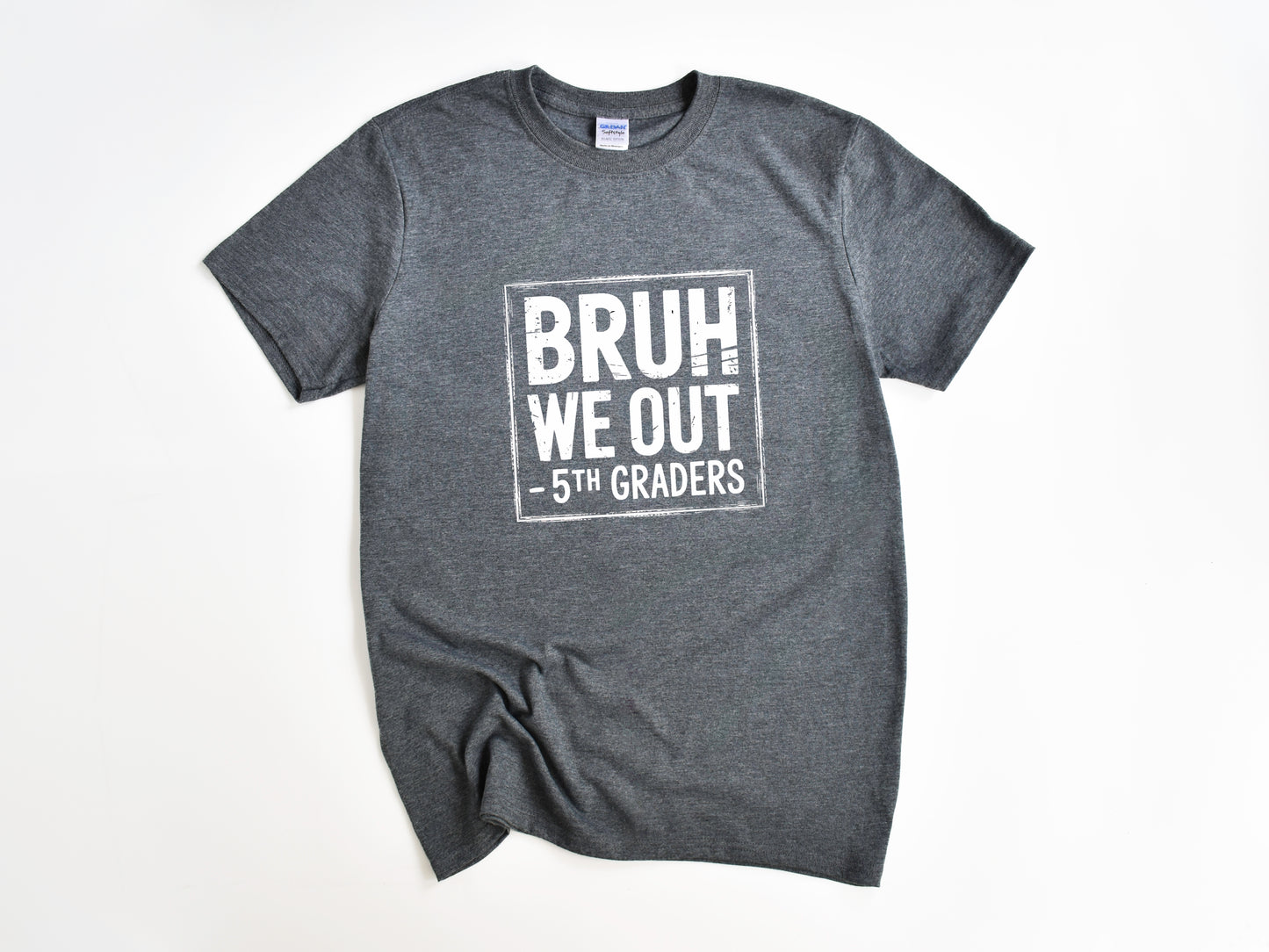 Bruh We Out 5th Grade - Adult Unisex T-Shirt