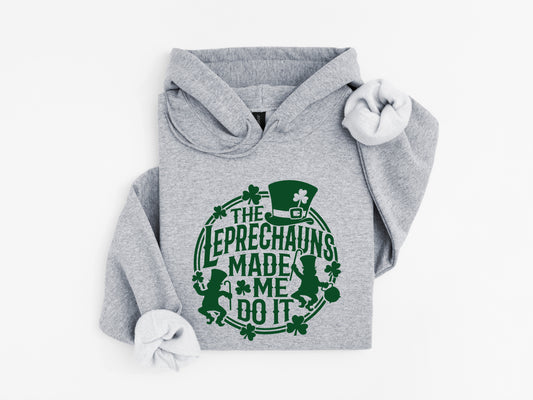 The Leprechauns Made Me Do It - Adult Unisex Hoodie